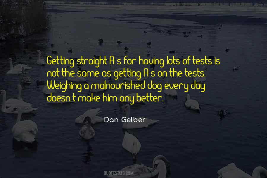 Dan Gelber Quotes #1504452