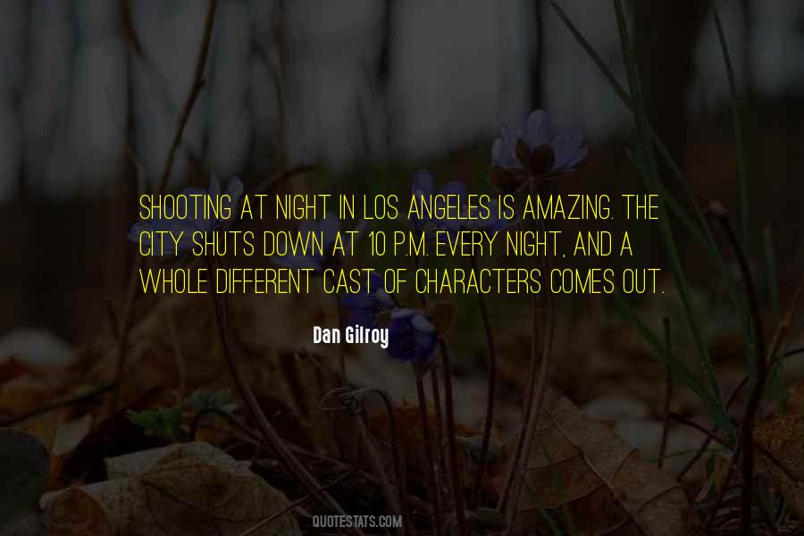 Dan Gilroy Quotes #379085