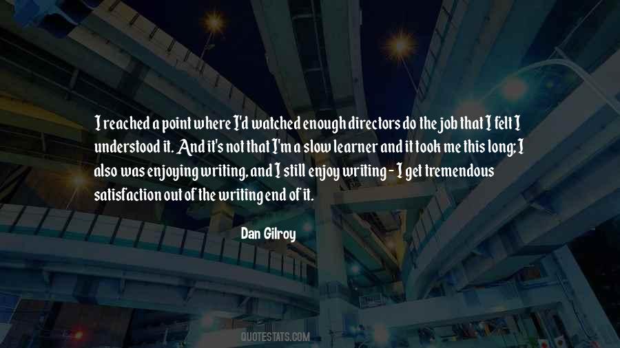 Dan Gilroy Quotes #960146