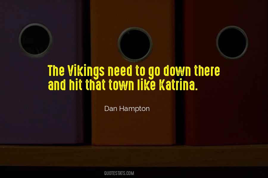 Dan Hampton Quotes #283177