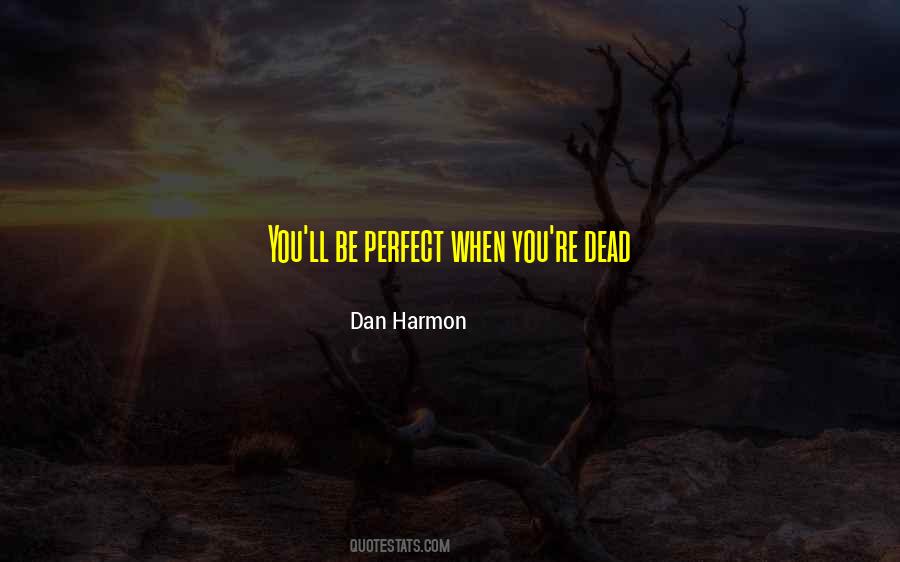 Dan Harmon Quotes #1065635