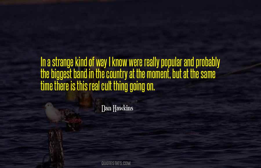 Dan Hawkins Quotes #1335975