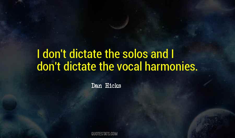 Dan Hicks Quotes #1598101