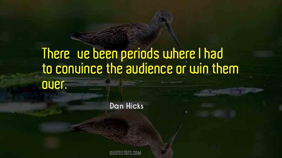 Dan Hicks Quotes #1733379