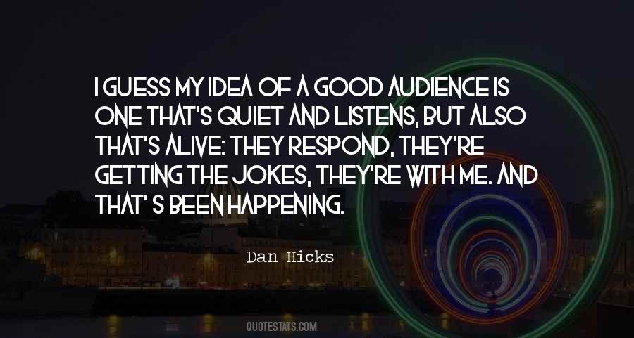 Dan Hicks Quotes #354954