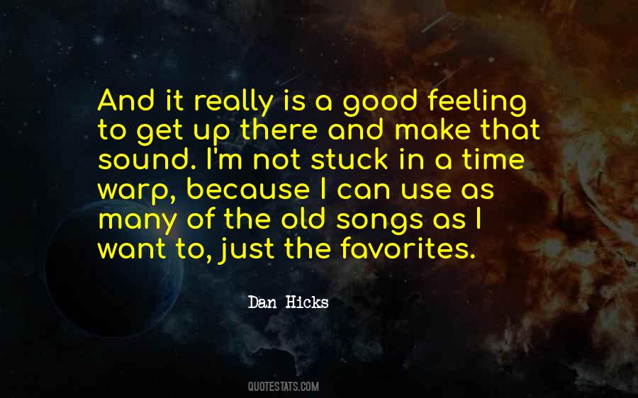 Dan Hicks Quotes #680517