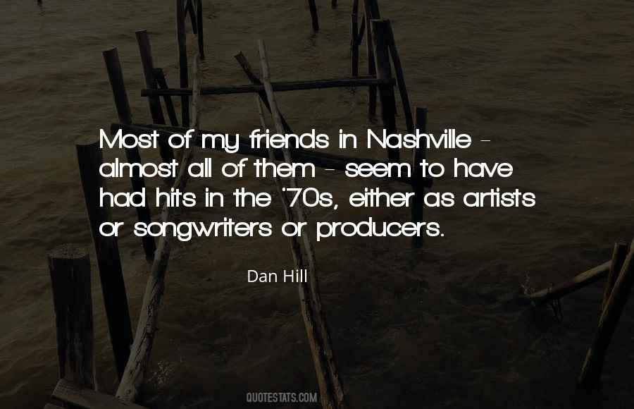 Dan Hill Quotes #1033861
