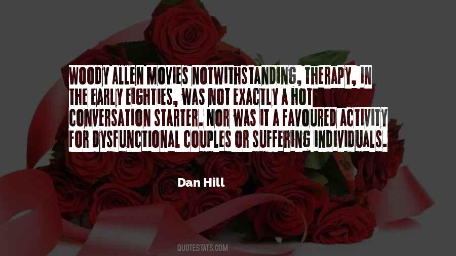 Dan Hill Quotes #1112255 Dan Hill Quotes #1112255
