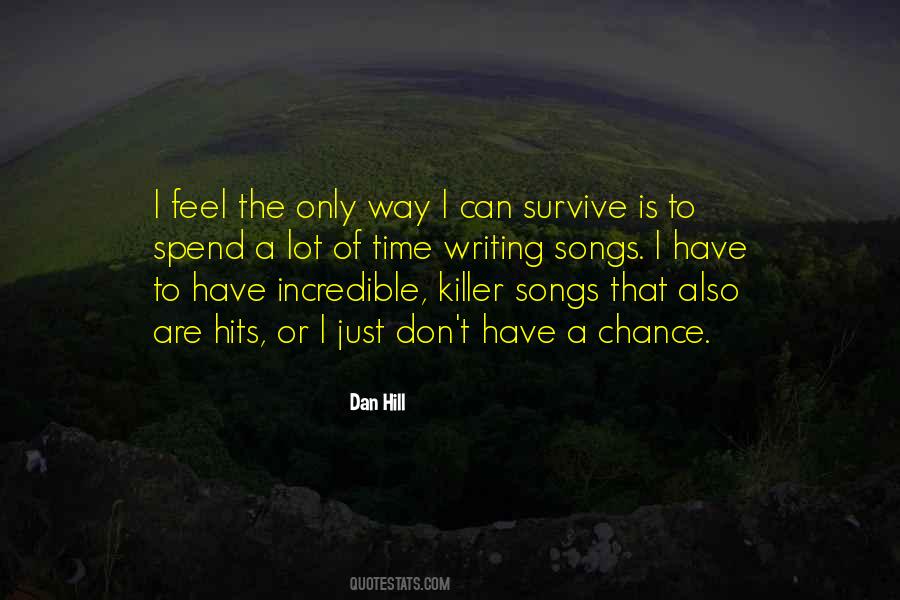 Dan Hill Quotes #1861108