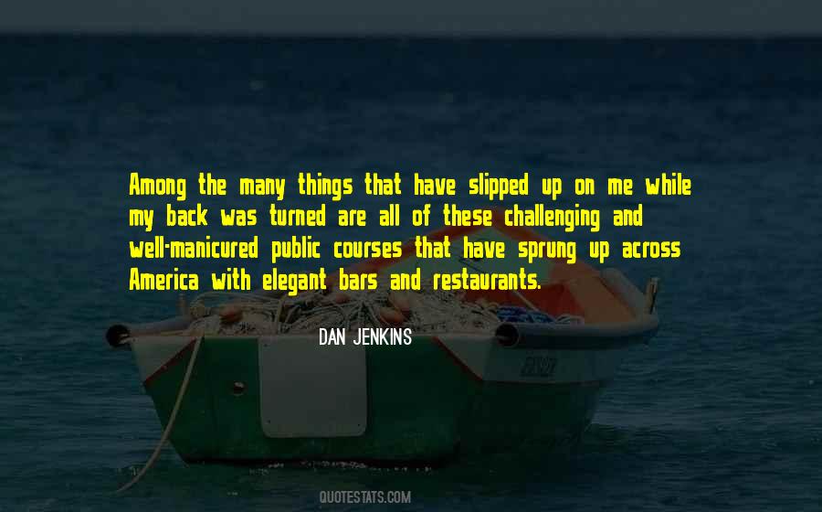 Dan Jenkins Quotes #1638081