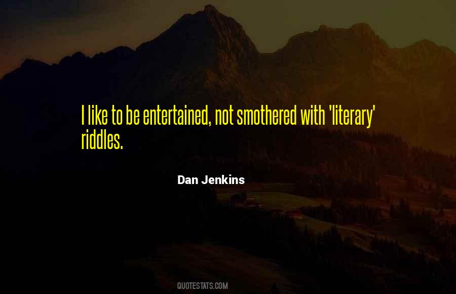 Dan Jenkins Quotes #361359