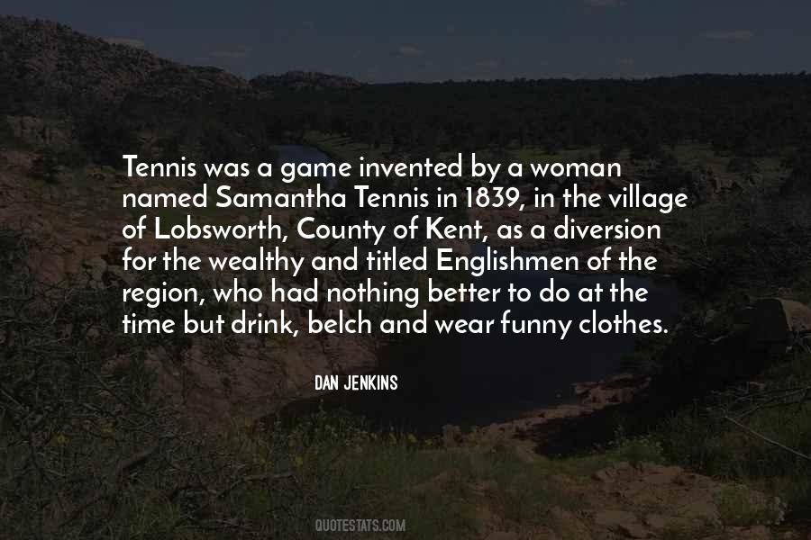 Dan Jenkins Quotes #531694