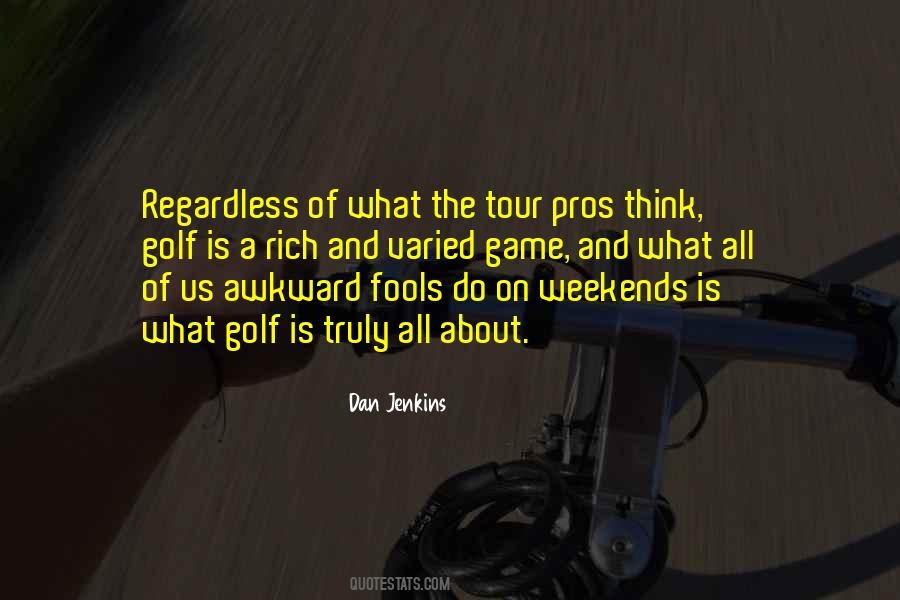 Dan Jenkins Quotes #699771