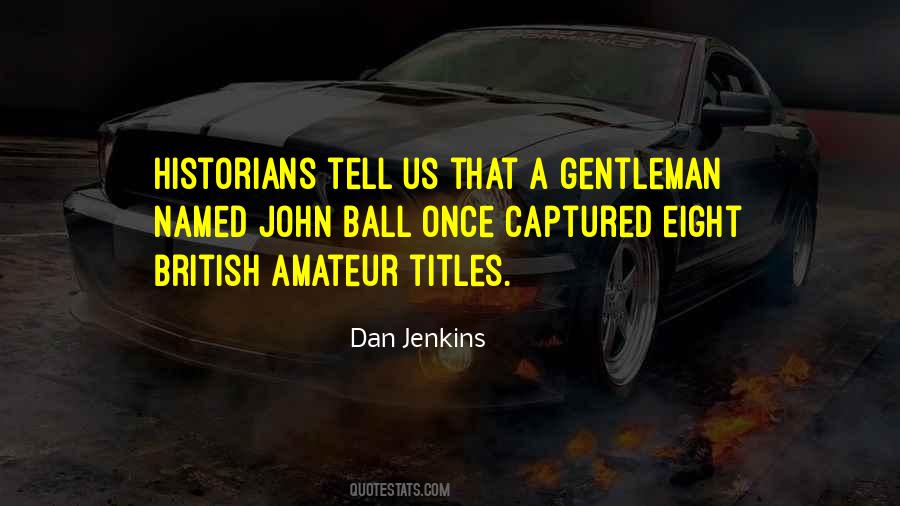 Dan Jenkins Quotes #767883