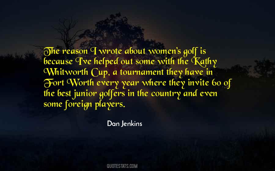 Dan Jenkins Quotes #937533