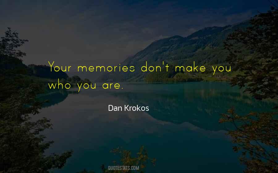 Dan Krokos Quotes #1248509