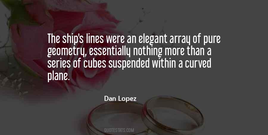 Dan Lopez Quotes #1819851