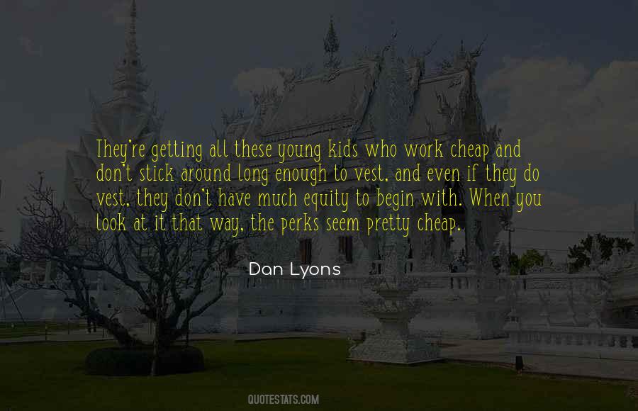 Dan Lyons Quotes #500953