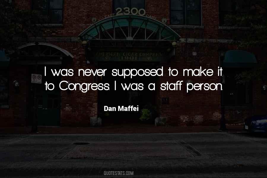 Dan Maffei Quotes #1869841