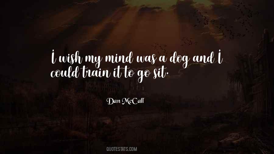 Dan McCall Quotes #1360943 Dan McCall Quotes #1360943