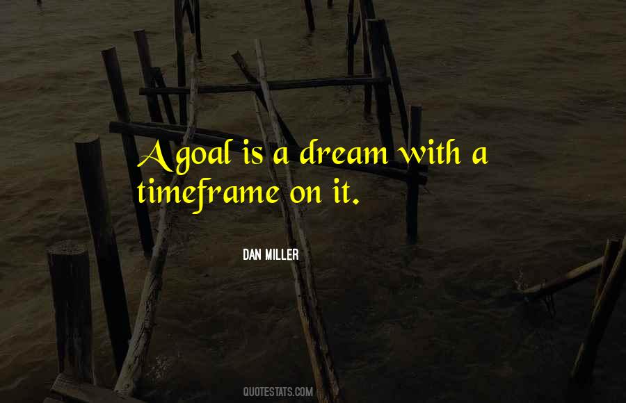 Dan Miller Quotes #717854