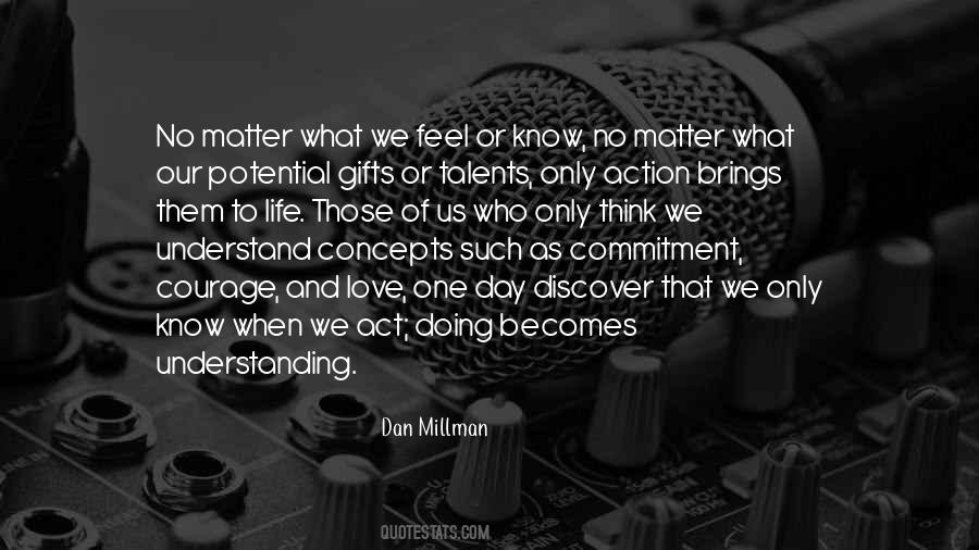 Dan Millman Quotes #1234530