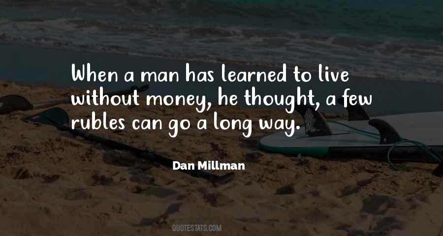 Dan Millman Quotes #1443970