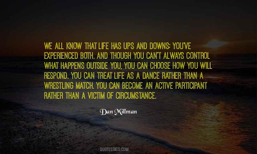 Dan Millman Quotes #390167