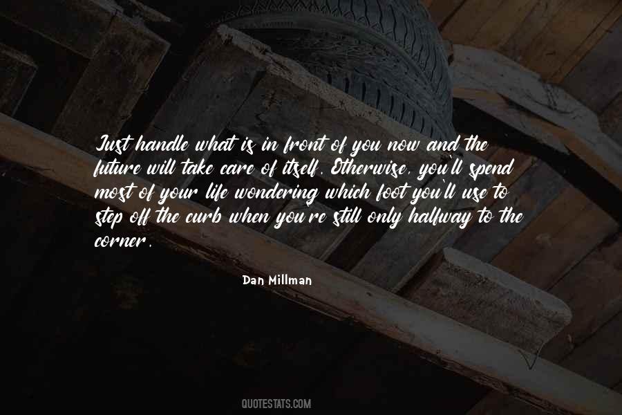 Dan Millman Quotes #514602