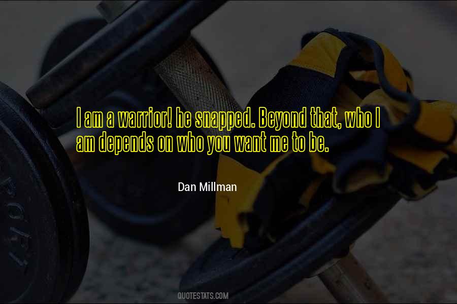 Dan Millman Quotes #539183