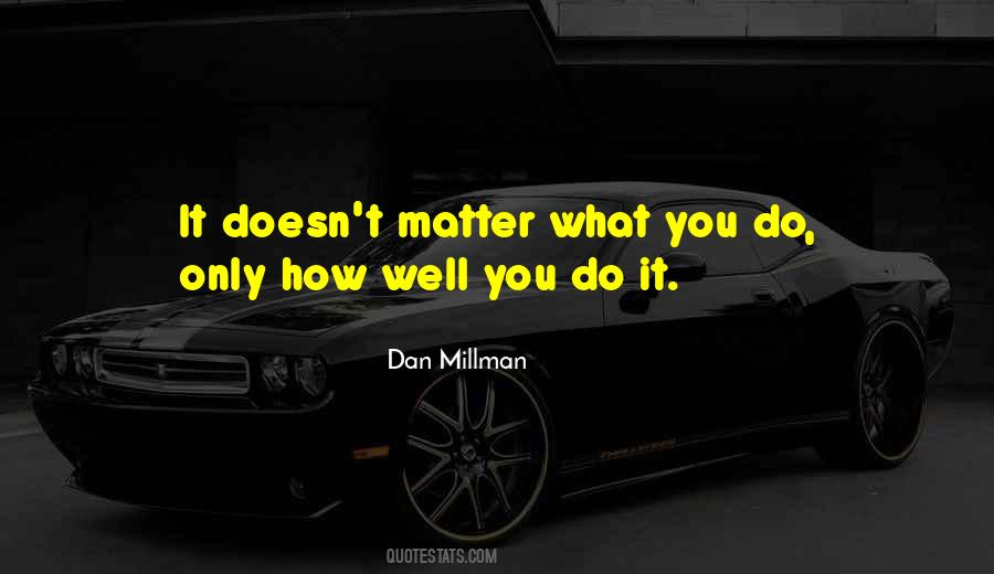 Dan Millman Quotes #783581