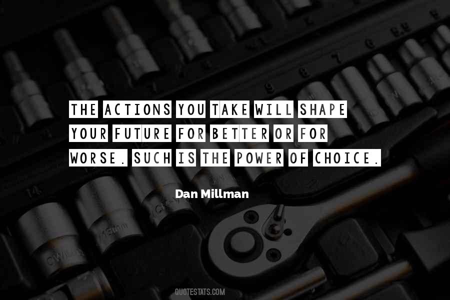 Dan Millman Quotes #858330