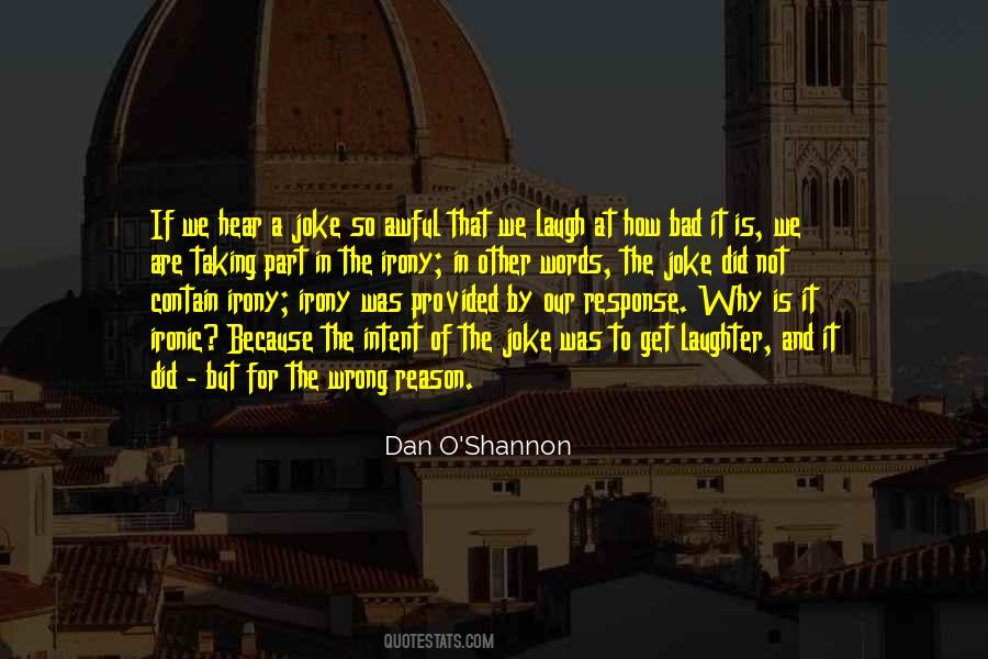 Dan O'Shannon Quotes #595357 Dan O'Shannon Quotes #595357