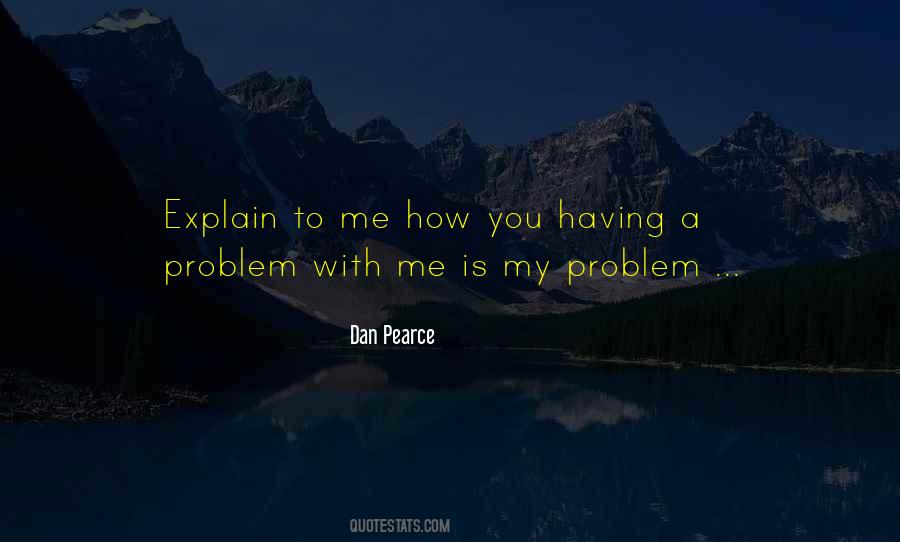 Dan Pearce Quotes #1407765