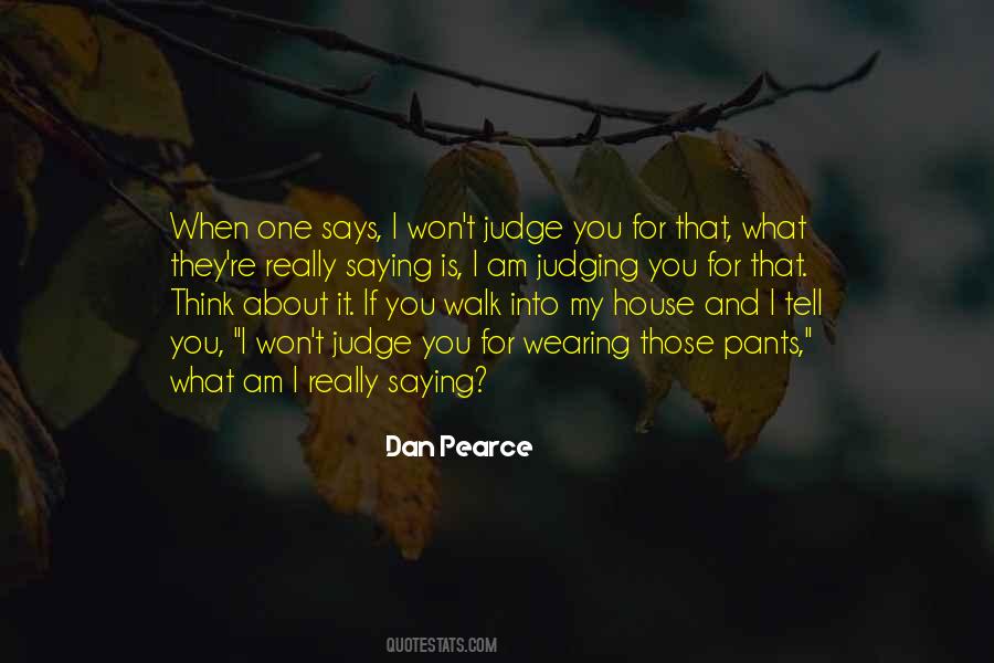 Dan Pearce Quotes #1438423