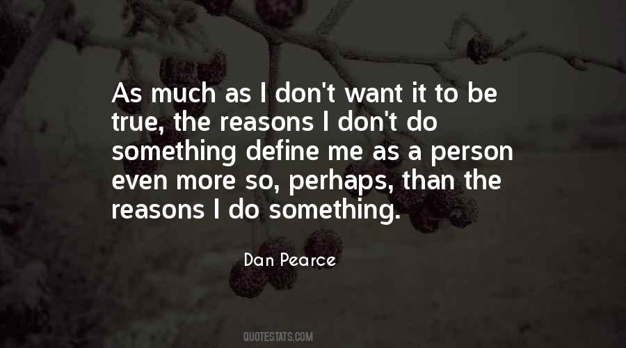 Dan Pearce Quotes #1722684