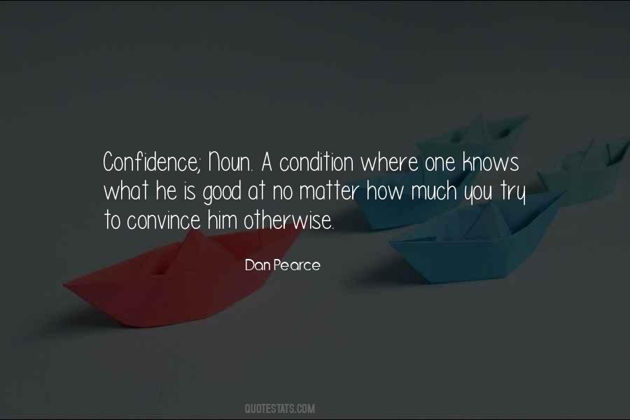Dan Pearce Quotes #1844398