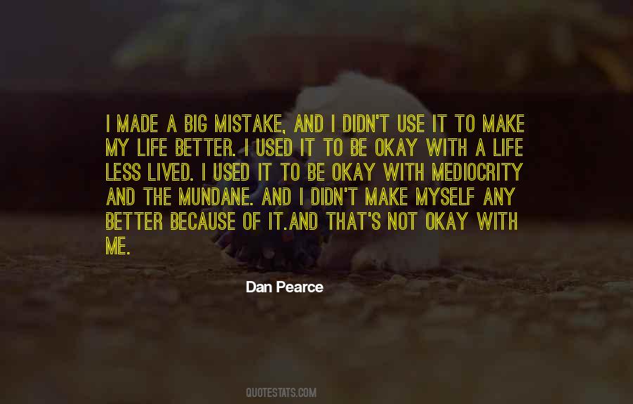 Dan Pearce Quotes #69541