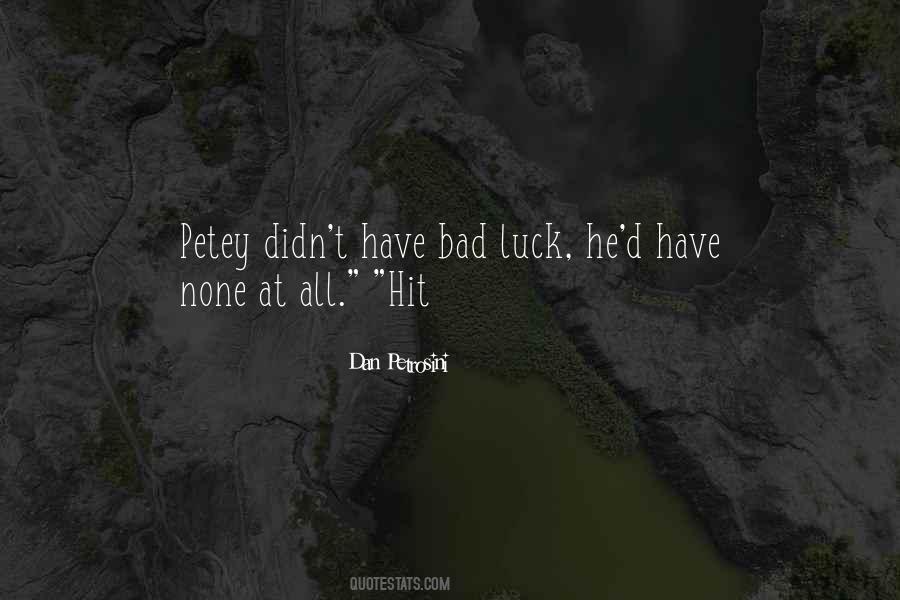 Dan Petrosini Quotes #1584630