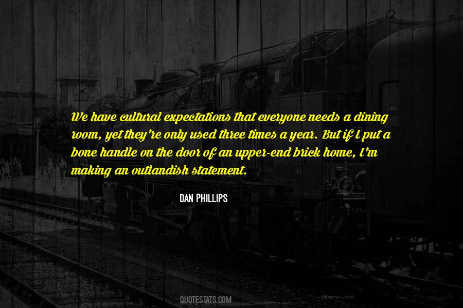 Dan Phillips Quotes #1324813
