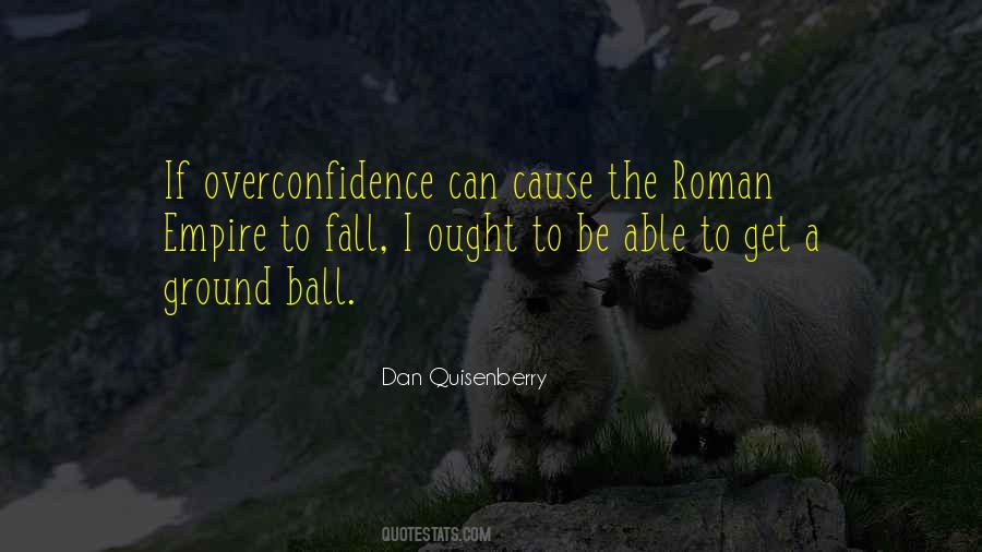 Dan Quisenberry Quotes #1204700