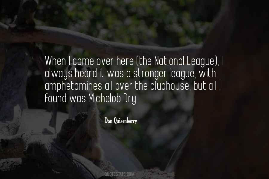 Dan Quisenberry Quotes #1639059