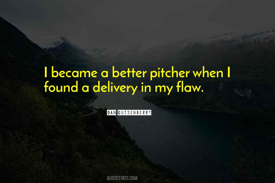 Dan Quisenberry Quotes #1698298