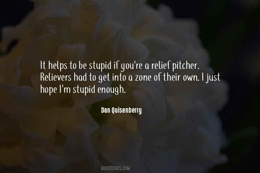 Dan Quisenberry Quotes #514119