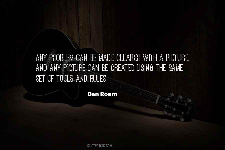 Dan Roam Quotes #298287
