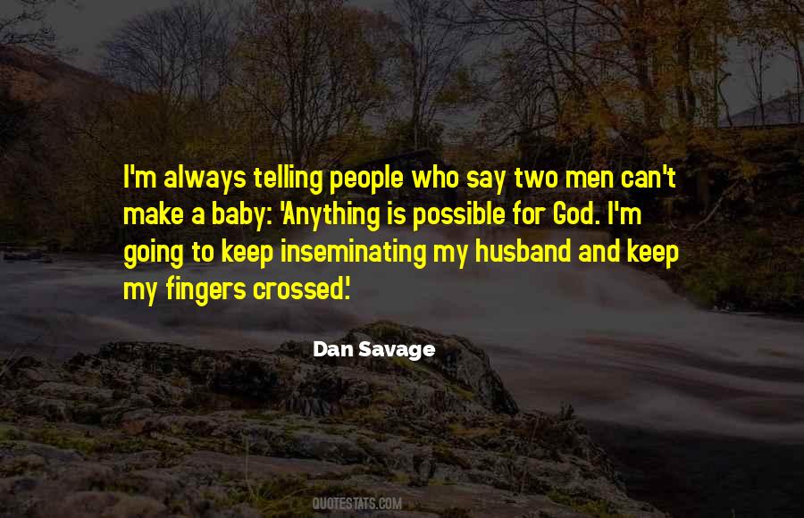 Dan Savage Quotes #1160212