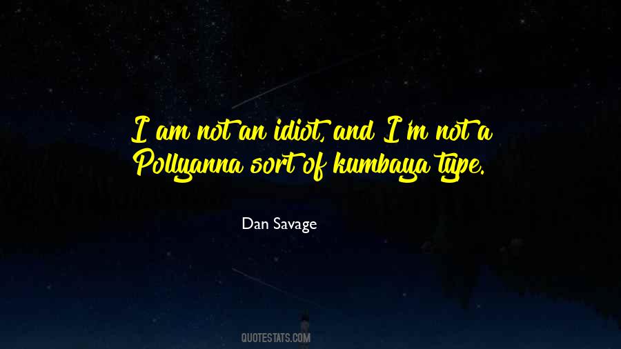 Dan Savage Quotes #1664104