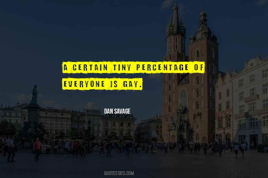 Dan Savage Quotes #254140