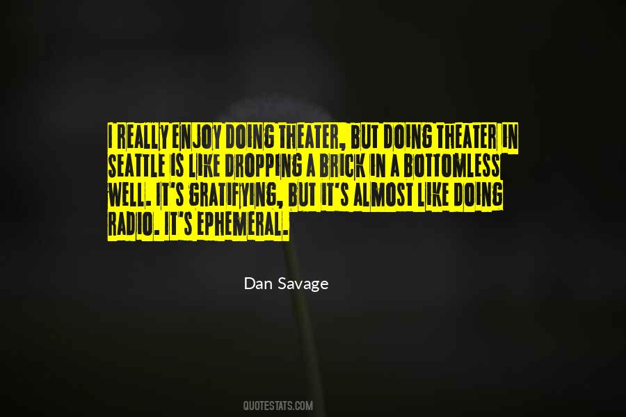 Dan Savage Quotes #579324