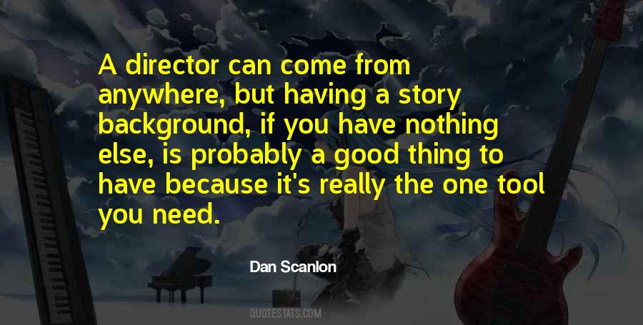 Dan Scanlon Quotes #1600461